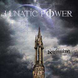 Lunatic Power : In the Beginning
